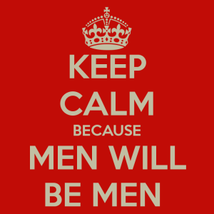 keep-calm-because-men-will-be-men-